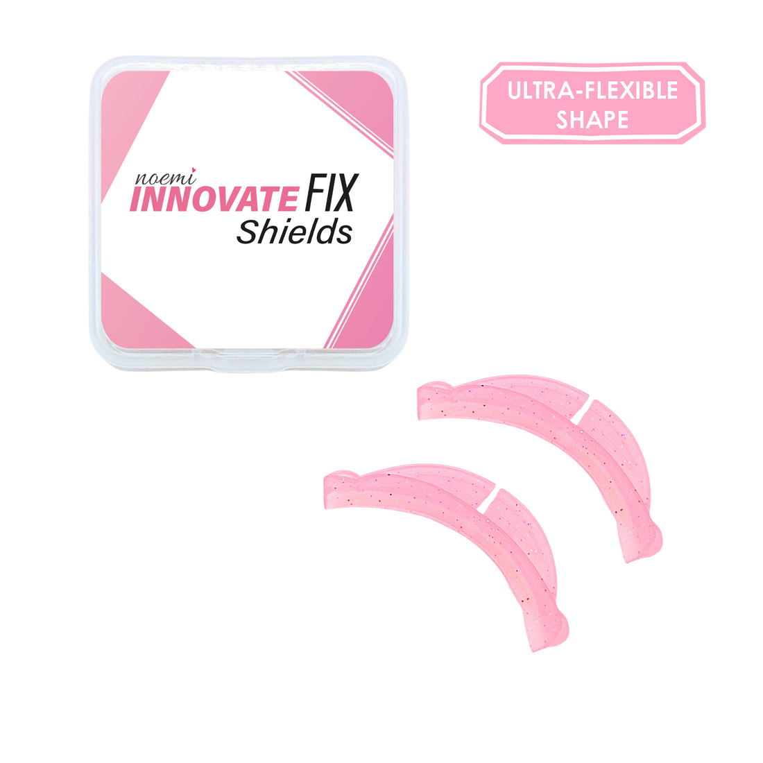 Noemi Innovate FIX Shields